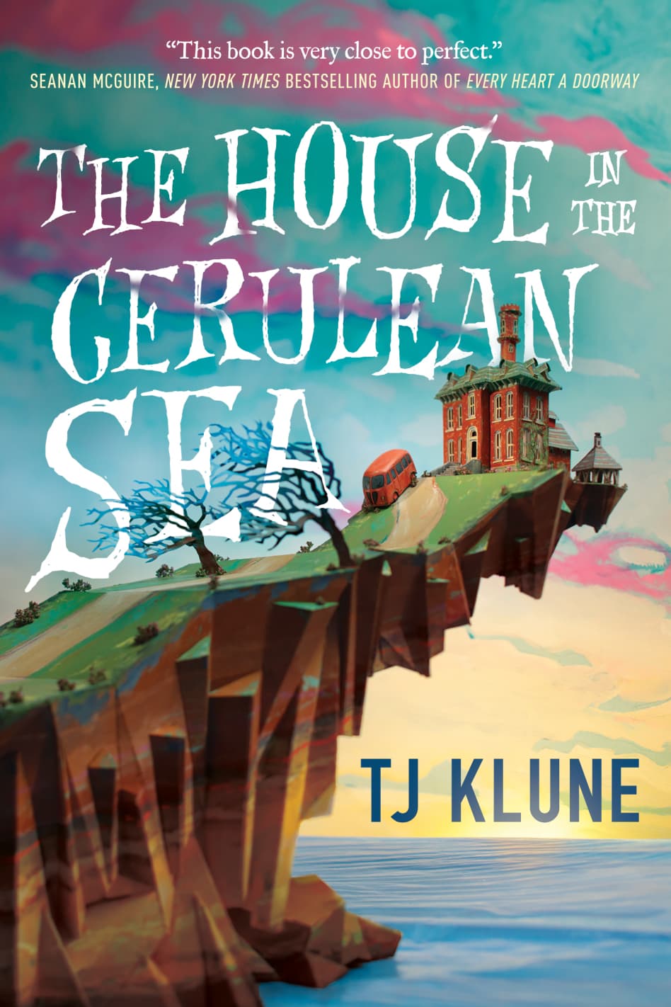 The House in the Cerulean Sea (Cerulean Chronicles, #1)